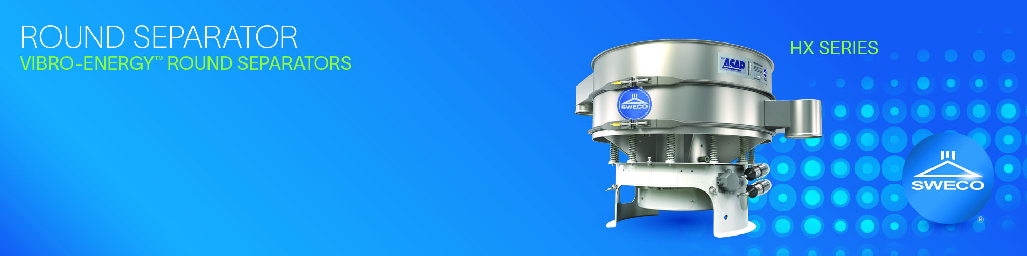 SWECO Vibratory Round Separators